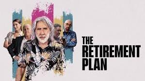 پوستر فیلم طرح بازنشستگی The Retirement Plan 2023 زیرنویس فارسی