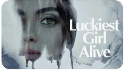 پوستر فیلم سینمایی خوش شانس ترین دختر زنده Luckiest Girl Alive...