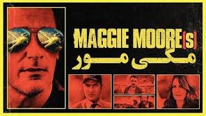 پوستر فیلم مگی مور Maggie Moores 2023 با زیرنویس چسبیده فارسی